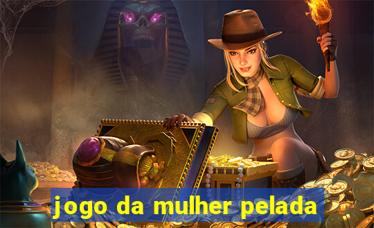 jogo da mulher pelada